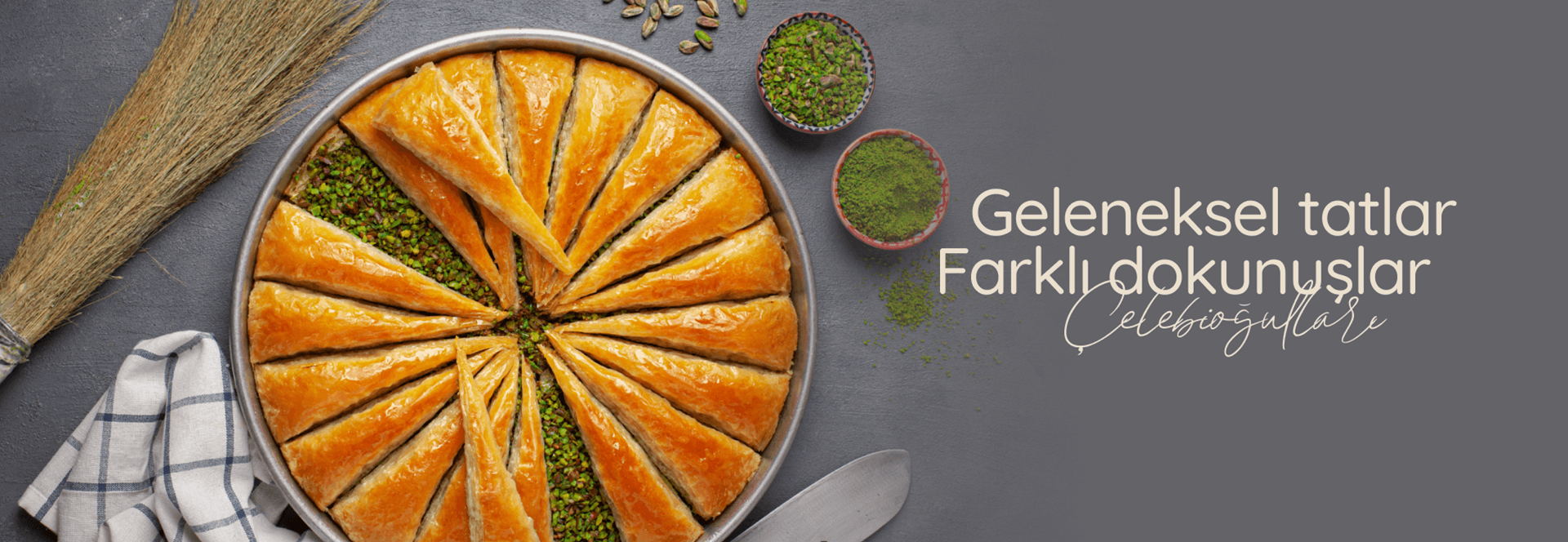 Geleneksel tatlar farklı dokunuşlar